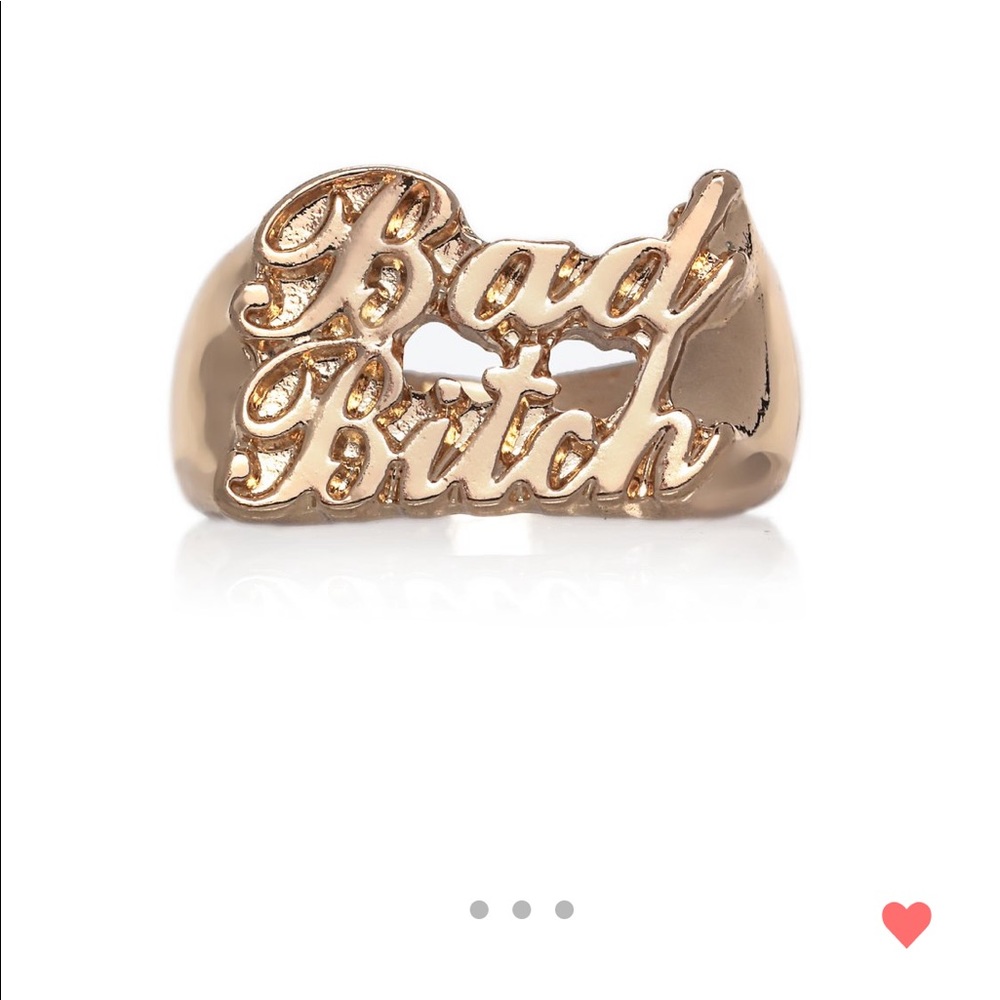 Bad Bitch Ring